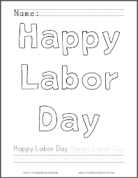 We have collected 37+ labor day coloring page printable images of various designs for you to color. Happy Labor Day Coloring Page Student Handouts Spelling And Handwriting Kids Handwriting Practice Happy Labor Day