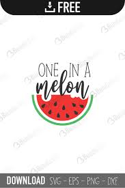 Download One In A Melon Svg Cut Files Free Download Bundlesvg