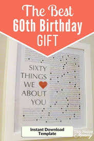 60th Birthday Message For Mom From Daughter 60 Things We Love About You This Happy Mommy Dad Birthday Gift Mom Birthday Gift Diy Gifts For Dad