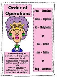 Order Of Operations Please Excuse My Dear Aunt Sally Order Of Operations Elementary Math Teacher Elementary Worksheets