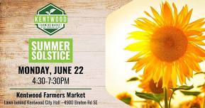 Summer Solstice at Kentwood Farmers Market