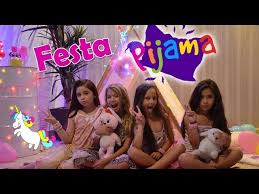 miss amanda festa do pijama com as amigas youtube