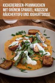 Gruner Spargel Mit Rauchertofu Auf Kichererbsen Pfannkuchen Rezept Spargel Spargel Vegan Kichererbsen