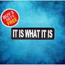 June 20th, 2018 by jessi larson. It Is What It Is Sayings Patch Funny Quotes Patches Rebelsmarket