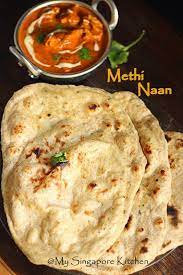 My Singapore Kitchen Methi Naan Indian Food Recipes Recipes With Naan Bread Indian Breakfast