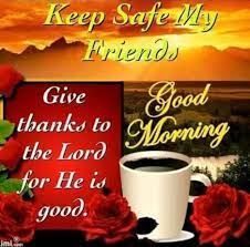 1 constant use had not worn ragged the. Lovethispic Offers Keep Safe My Friends Good Morning Pictures Photos Images To Be Used On Good Morning Picture Good Morning Messages Happy Friendship Day