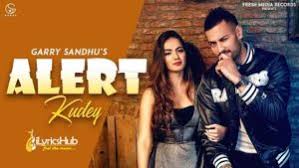 Alert Kudey Lyrics Garry Sandhu Ilyricshub alert kudey lyrics garry sandhu