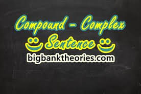 Contoh kalimat kompleks gabungan hipotaktik. Pengertian Compound Complex Sentence Beserta Contohnya