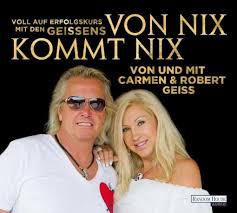 Robert geiss ist ein fernsehdarsteller und vielseitiger unternehmer aus deutschland. Carmen Geiss Robert Geiss Von Nix Kommt Nix Horbuch Download Bei Ebook De