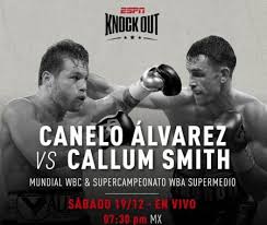 Únete a dazn y ve canelo vs. Saul Canelo Alvarez Vs Callum Smith En Vivo Por Espn En Mexico