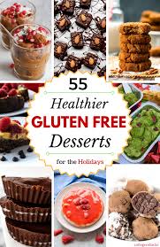 Low cholesterol, low calorie, low saturated fat recipes. 55 Healthy Gluten Free Dessert Recipes For The Holidays
