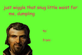 ✓ free for commercial use ✓ high quality images. Just Wiggle That Snug Little Waist For Me Dumpling Valentine S Day E Cards Know Your Meme