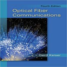 Solution Manual Optical Fiber Communications 4th Edition By Keiser Solution Manualtestbank Study Aid Solutions D Fiber Optic Telecommunication Systems Optical