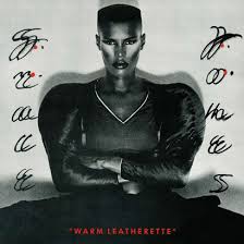 Halfway through college, she was. Grace Jones Warm Leatherette Album Der Woche Bytefm