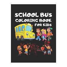 Or maybe your kids love it now. School Bus Coloring Book For Kids Toddler Coloring Book 101 Pages 50 Unique Picture Perfect For Kids Kids School Bus Magic School Bus School Bus Ou Buy Online In South Africa Takealot Com