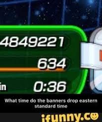 What Time Do The Banners Drop Eastern Standard Time Ifunny Memes Banner Ifunny