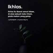 From malay ikhlas, from arabic إِخْلَاص‎ (ʾiḵlāṣ). Apa Itu Ikhlas Ikhlas Itu Mohammad Amirul Firdaus