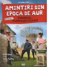 We did not find results for: Amintiri Din Epoca De Aur Partea 1 Tovarasi Frumoasa E Viata