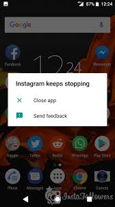 How do i fix apps keep crashing on android? Instagram Keeps Crashing When I Open It Solved Instafollowers