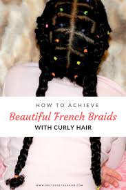 Click on 'learn more' to view detailed. How To Achieve Beautiful French Braids For Mixed Kids Curly Hair