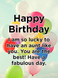 Happy Birthday Greetings For Aunt Have A Fabulous Day Happy Birthday Card For Aunt Birthday Greeting Cards By Davia Birthday Card For Aunt Happy Birthday Cards Birthday Wishes Quotes