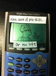 This Is Legit The Picture Not The Saying Freaks And Geeks Math Apps Tumblr Funny