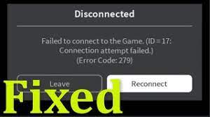 The error will be displayed alongside the following. Roblox Failed To Connect To The Game Id 17 Connection Attempt Failed Error Code 279 Youtube