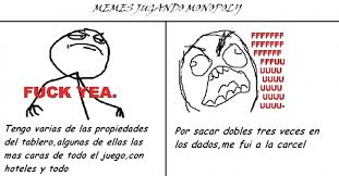 Memes de monopoly en español. Cuanto Cabron Asi Son Los Memes Jugando Al Monopoly