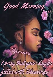 Black person good morning african american images Pin On Prayer