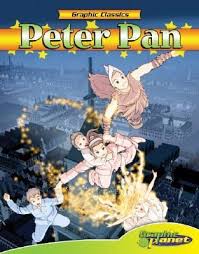 Peter Pan Graphic Classics By J W Dunn Pn6727 D89 P48 2008 Peter Pan Peter Pan Book Graphic Novel