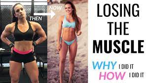 Losing The Muscle — Why I Did It & How I Did It - Youtube