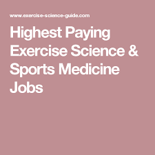 Highest Paying Exercise Science Sports Medicine Jobs Nutrition Jobs Sports Medicine Nutrition Careers