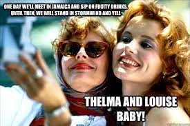 Thelma And Louise Memes