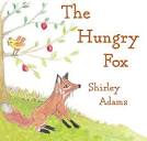 The Hungry Fox: Adams, Shirley: 9781093142709: Amazon.com: Books