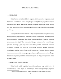 Begitulah contoh proposal penelitian dan pedoman penulisan. Penulisan Kajian Pustaka Xazier Klinsmann Academia Edu
