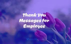 If you're planning to send something more than just a thank you card, you can choose from a wide range of very affordable thank you flowers and get them delivered anywhere in the uk free from monday to sunday. Thank You Messages For Employees And Appreciation Notes Sweet Love Messages