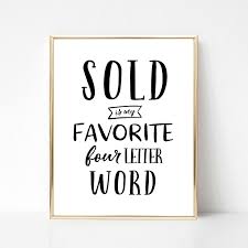 It is the most solid security that human ingenuity has devised. Sold Is My Favorite Four Letter Word Realtor Quote Realtor Office Decor Realtor Wall Art Real Estate Agent Gift Real Estate Quotes Real Estate Office