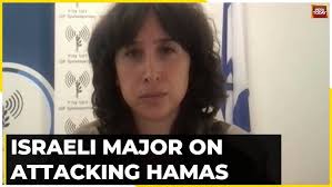 Will Find Hamas, Wherever They May Be...': Israeli Major Libby Weiss On  Attacks Against Hamas
