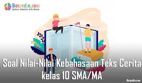 Berikut ini cecepgaos.com bagikan contoh soal akm level 5 kelas 9 dan 10 dari pusat asesmen dan pembelajaran badan penelitian dan pengembangan perbukuan kementerian. Lengkap Contoh Soal Nilai Nilai Dan Kebahasaan Teks Cerita Kelas 10 Sma Ma Bospedia