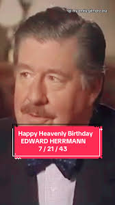 Celebrating Edward Herrmann: A Tribute for His Birthday