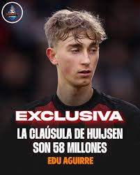 💰 "HUIJSEN tiene una CLAÚSULA de 58 MILLONES". 🚨 EXCLUSIVA de  @eduaguirre7.
