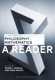An Historical Introduction to the Philosophy of Mathematics: A Reader: :  Russell Marcus: Bloomsbury Academic
