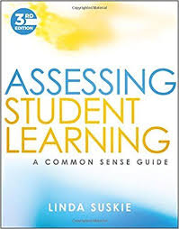 Assessing Student Learning A Common Sense Guide Linda Suskie 9781119426936 Amazon Com Boo Student Learning Student Learning Objectives Integrated Learning