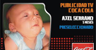 El Morocho Marquitos!: Axel Serrano preseleccionado para Publicidad de Coca  Cola