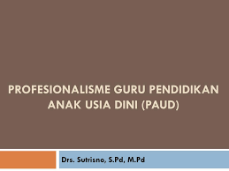 Download the best free powerpoint templates to create modern presentations. Ppt Profesionalisme Guru Pendidikan Anak Usia Dini Paud Powerpoint Presentation Id 4563508