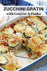 Zucchini Gratin With Gruyere And Panko Breadcrumbs Recipe Zucchini Casserole Recipes Recipes Zucchini Gratin