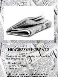 There is no standard size for this newspaper format. Newspaper Format Tabloids Newspapers Publishing