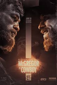 Conor mcgregor is closing in on a rematch with dustin poirier, who he locked horns with six years ago at ufc 178. Ufc 246 Full Main Card Announced As Conor Mcgregor Return Against Donald Cowboy Cerrone Tops Bill Along With Holm