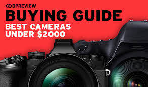 2019 buying guide best cameras under 2000 digital