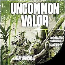 Uncommon Valor Audiobook by Jason Anspach, Nick Cole